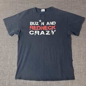 Men’s M T Shirt Buz’n And Redneck Crazy